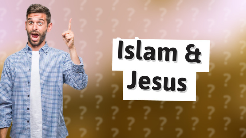 Islam & Jesus
