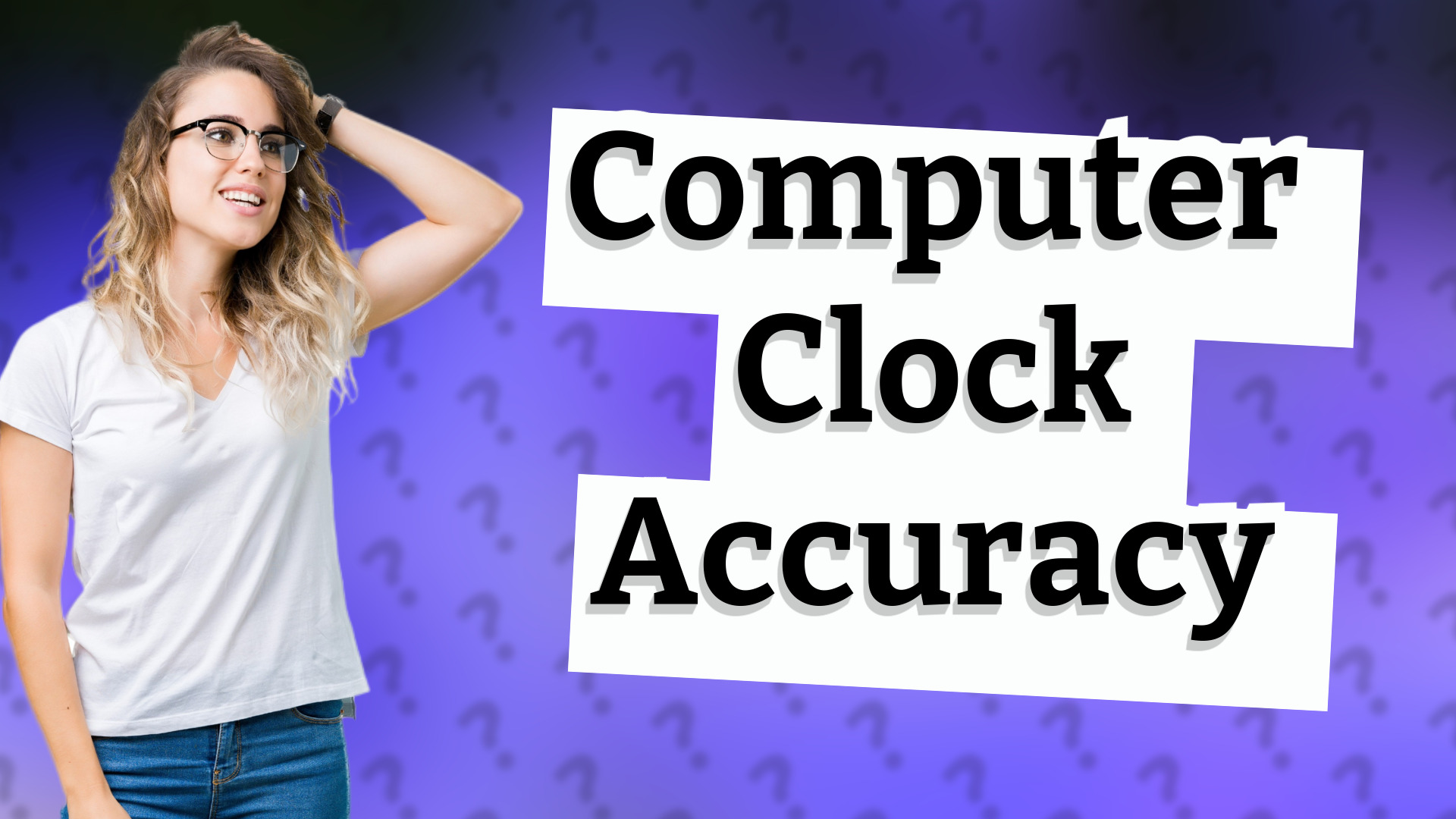 Computer Clock Accuracy