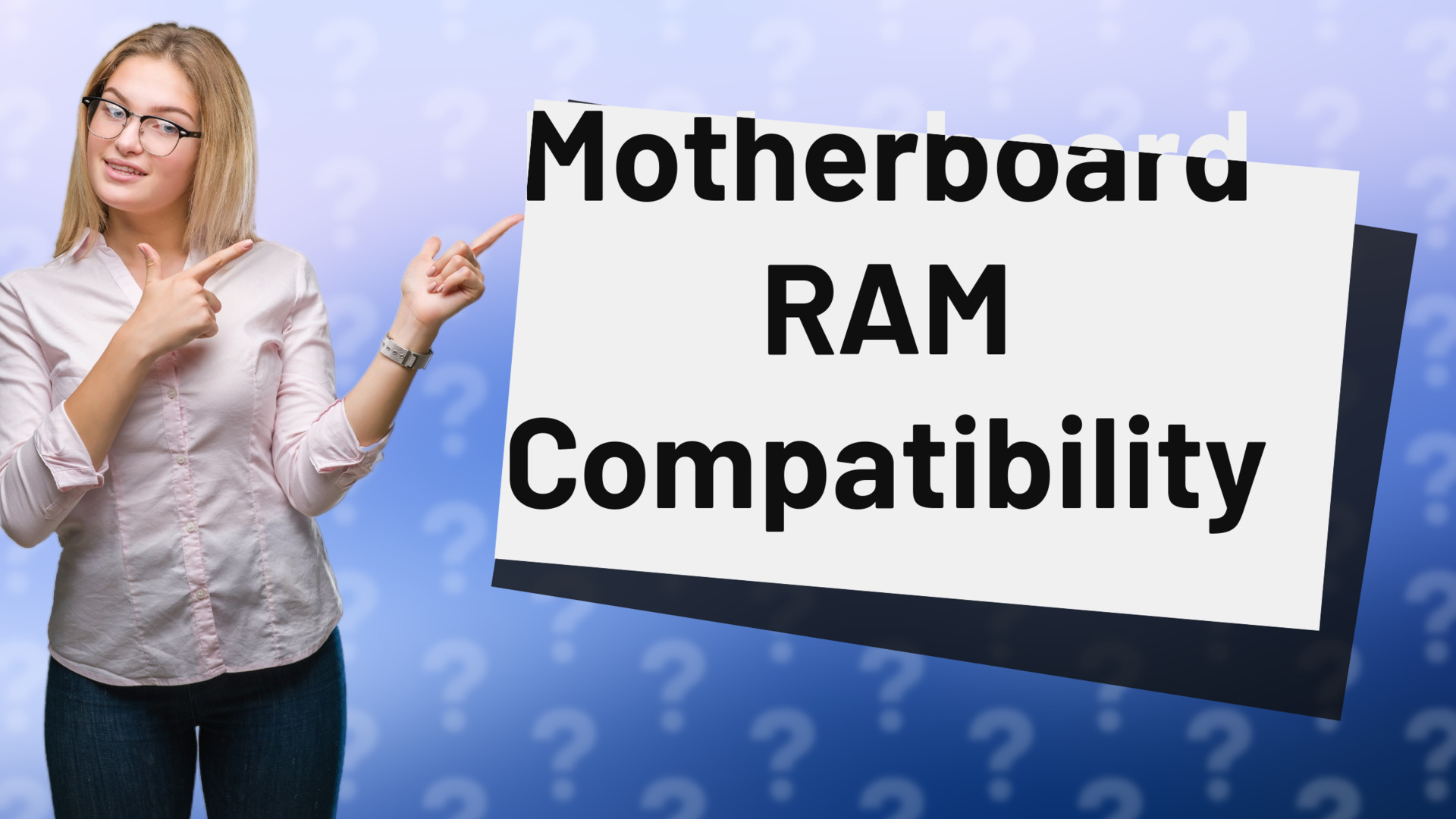 Motherboard RAM Compatibility