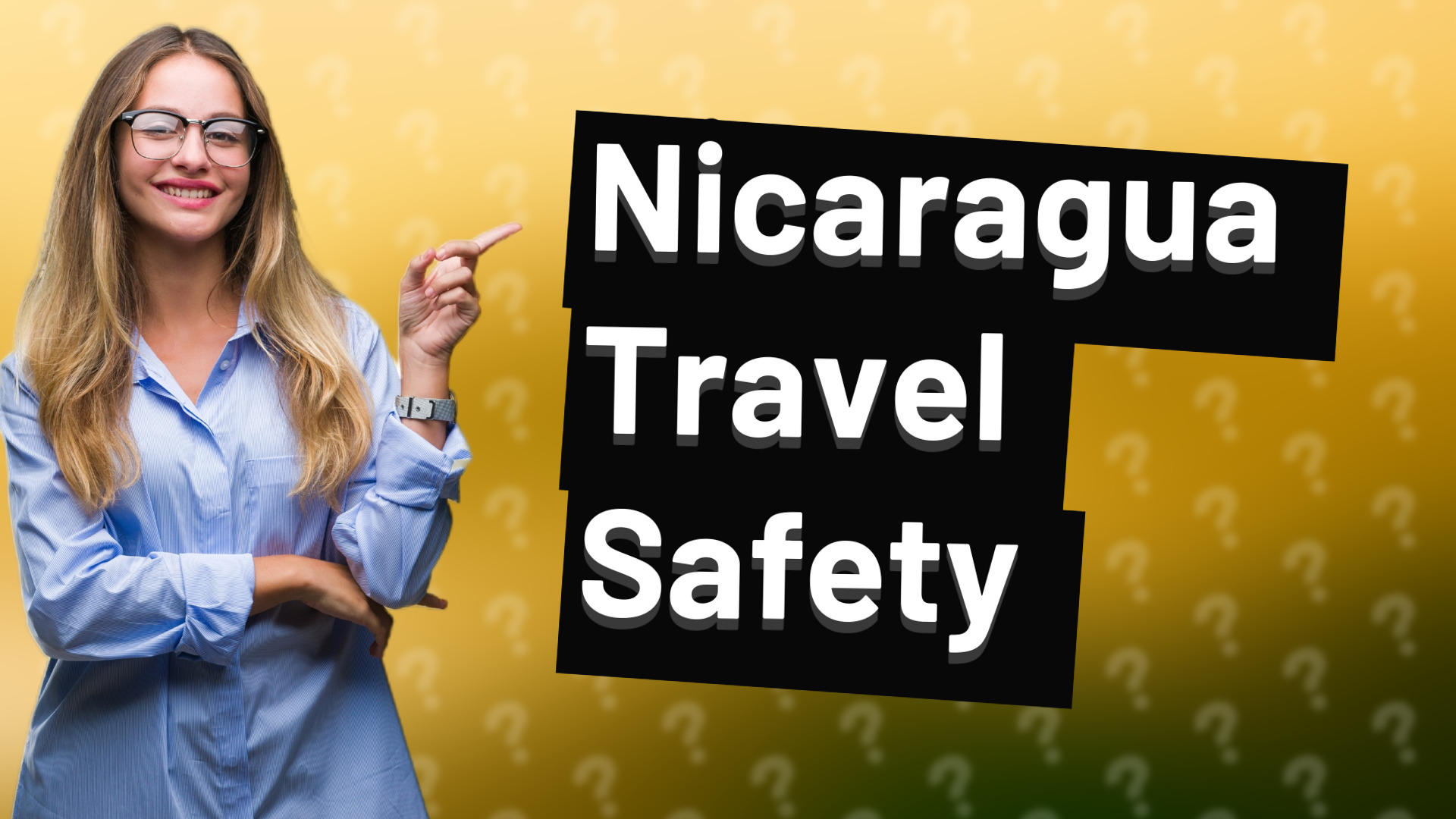 Nicaragua Travel Safety
