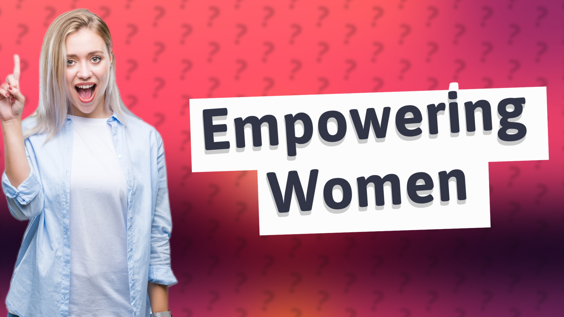 Empowering Women