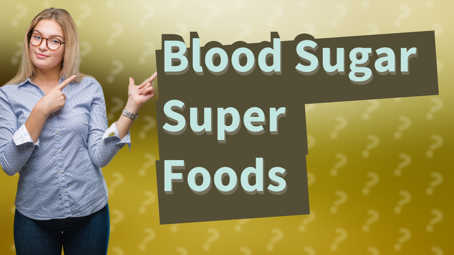 Blood Sugar Super Foods