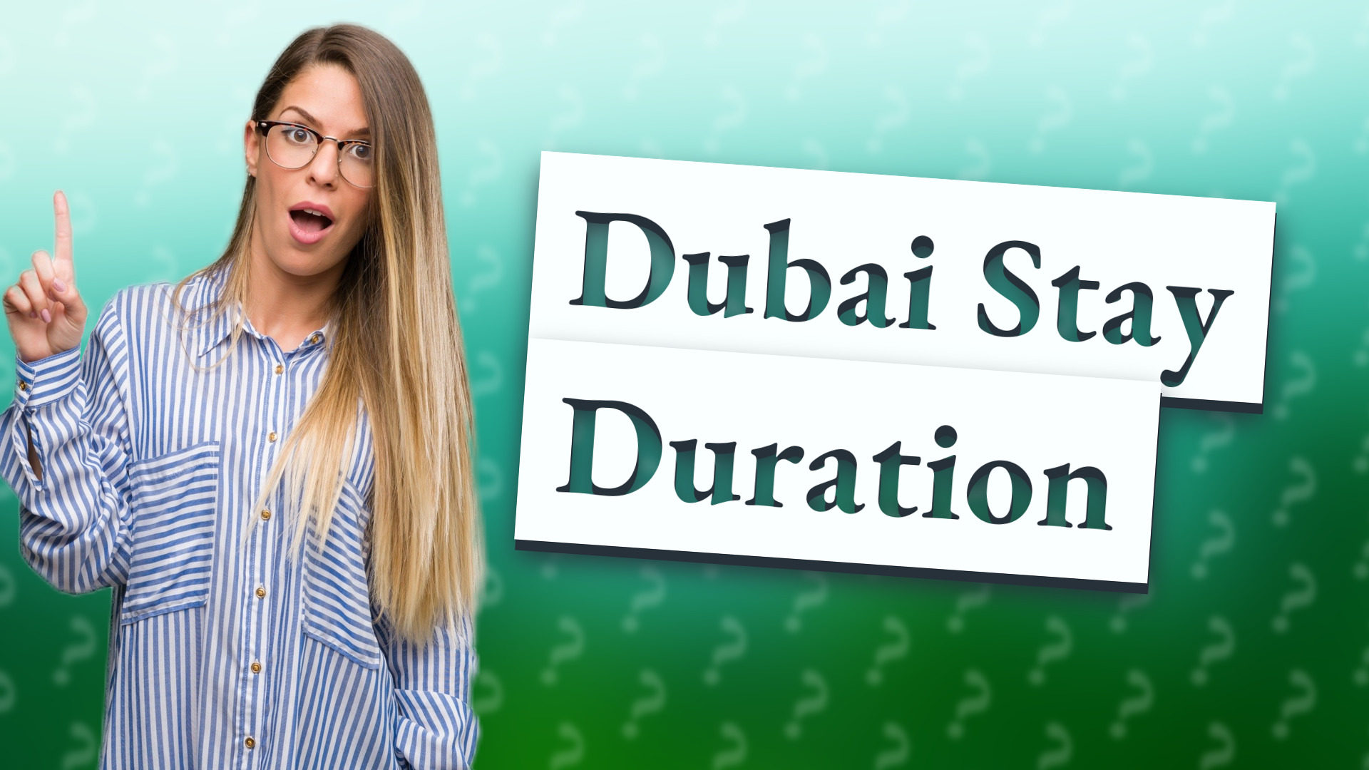 Dubai Stay Duration