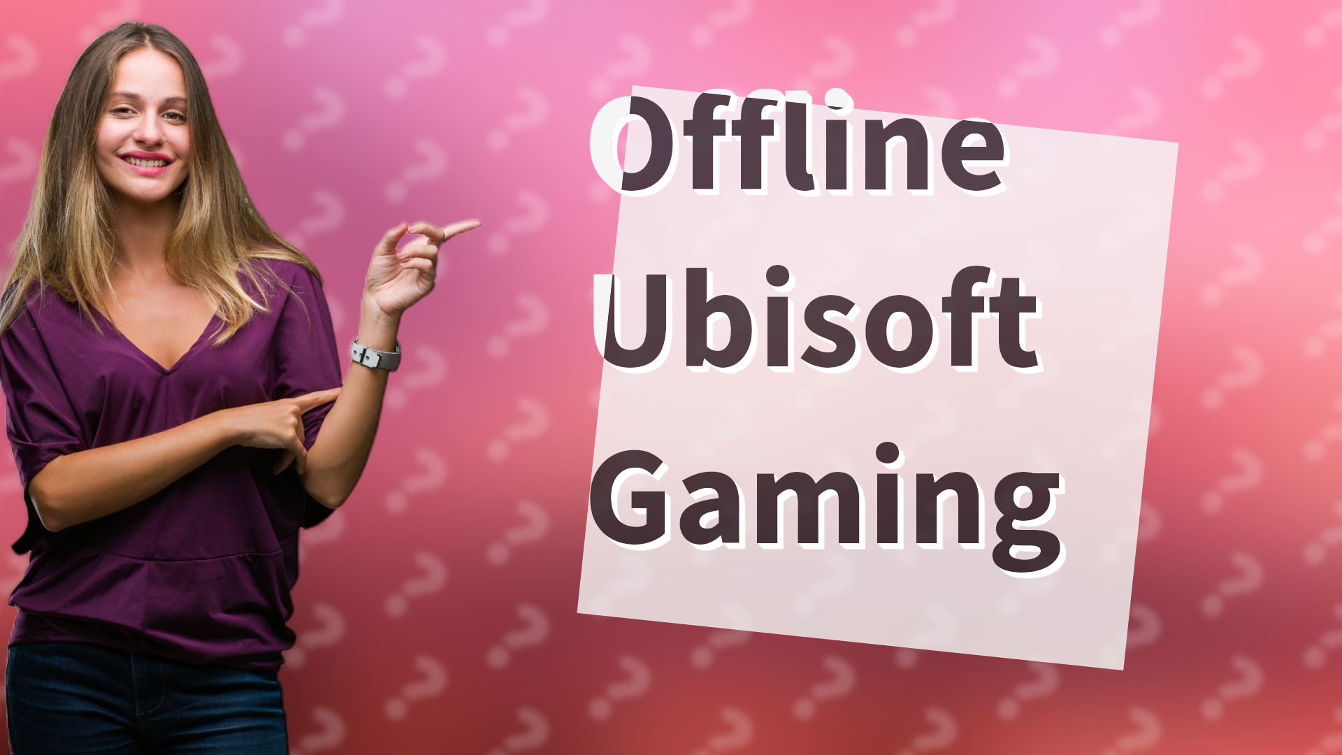 Offline Ubisoft Gaming