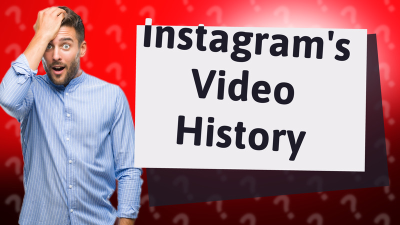 Instagram's Video History
