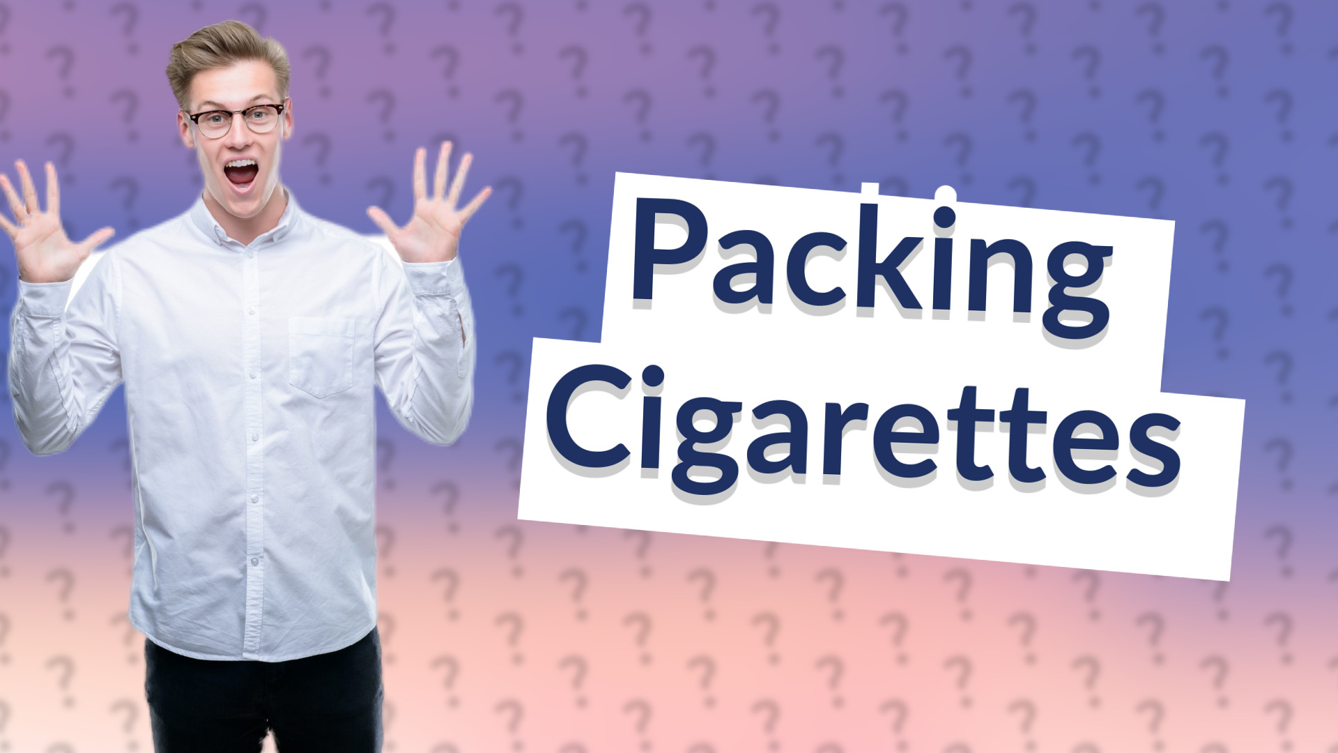 Packing Cigarettes