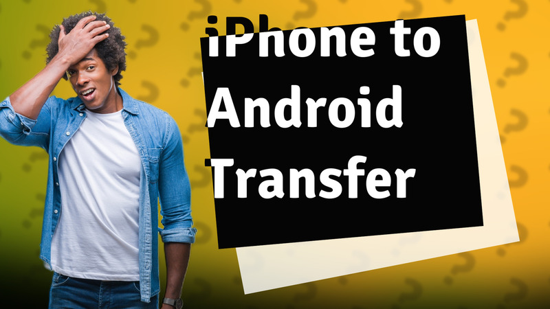 iPhone to Android Transfer