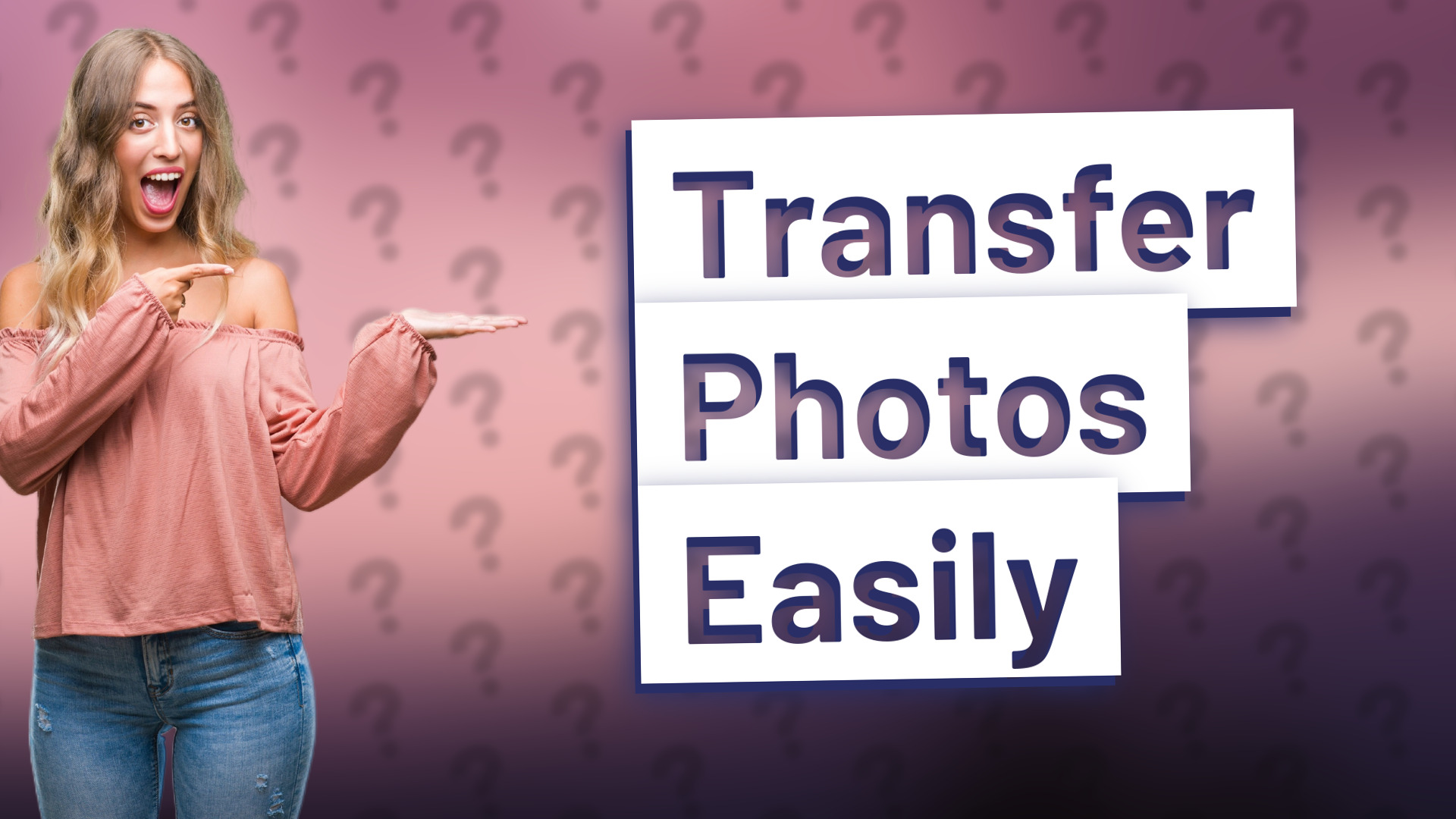 Transfer Photos Easily