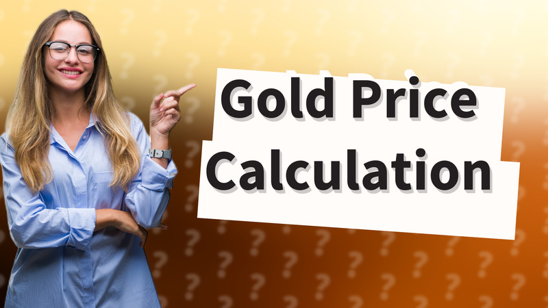 Gold Price Calculation