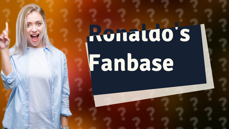 Ronaldo's Fanbase