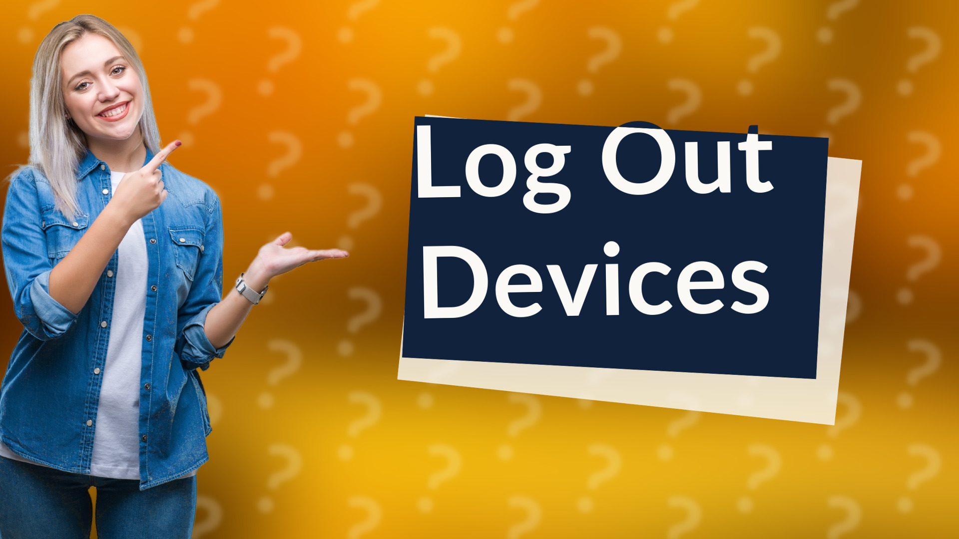 Log Out Devices