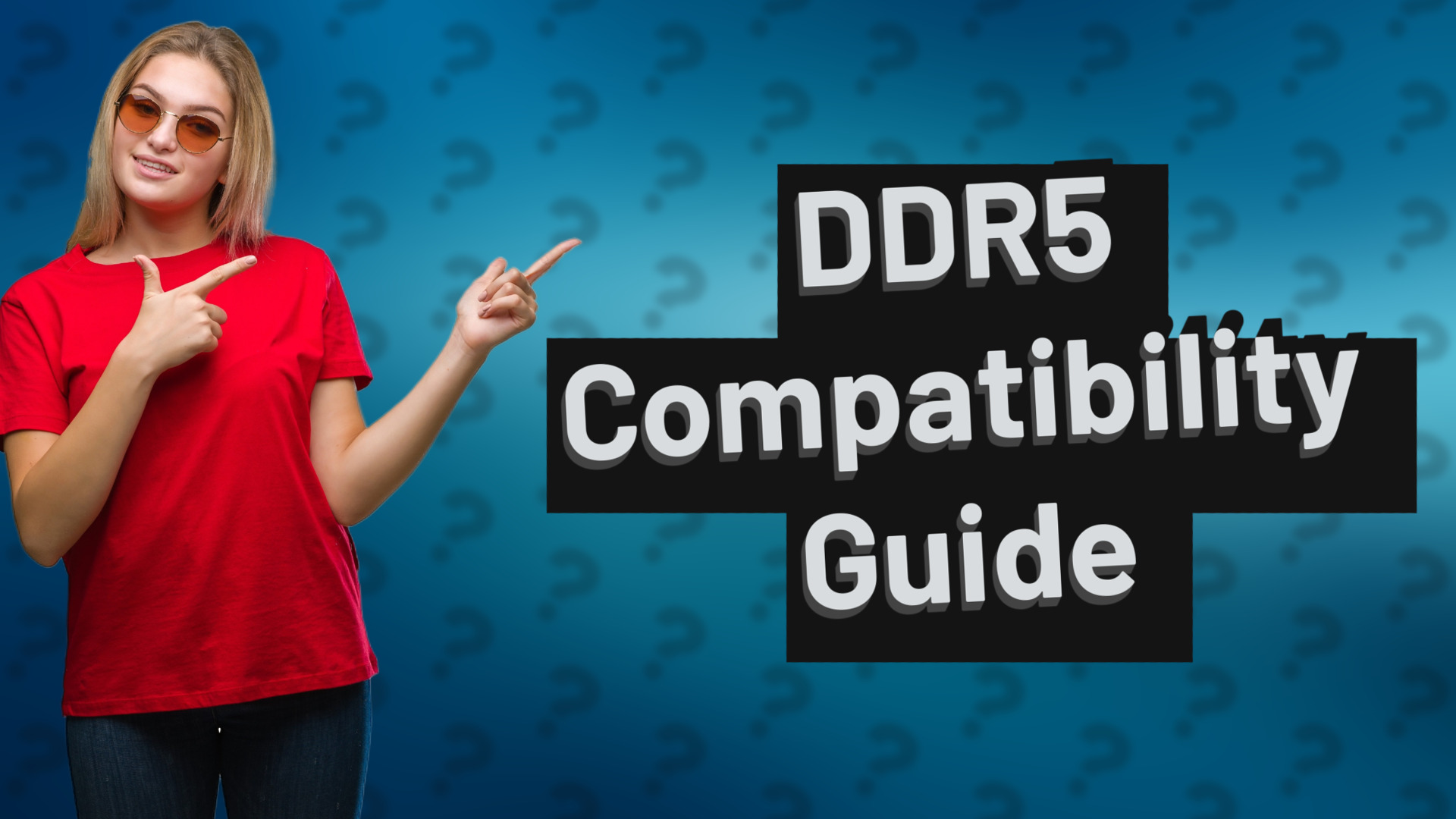 DDR5 Compatibility Guide