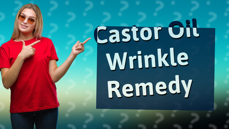 Castor Oil Wrinkle Remedy