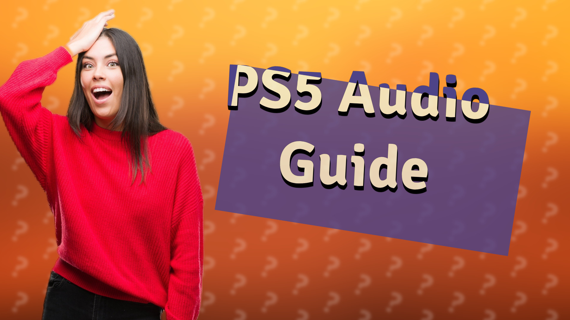 PS5 Audio Guide