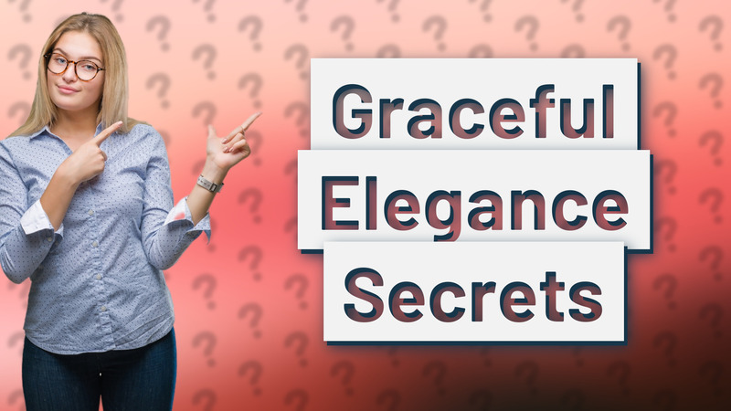 Graceful Elegance Secrets