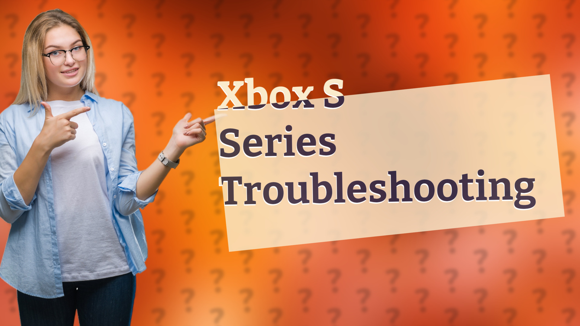 Xbox S Series Troubleshooting