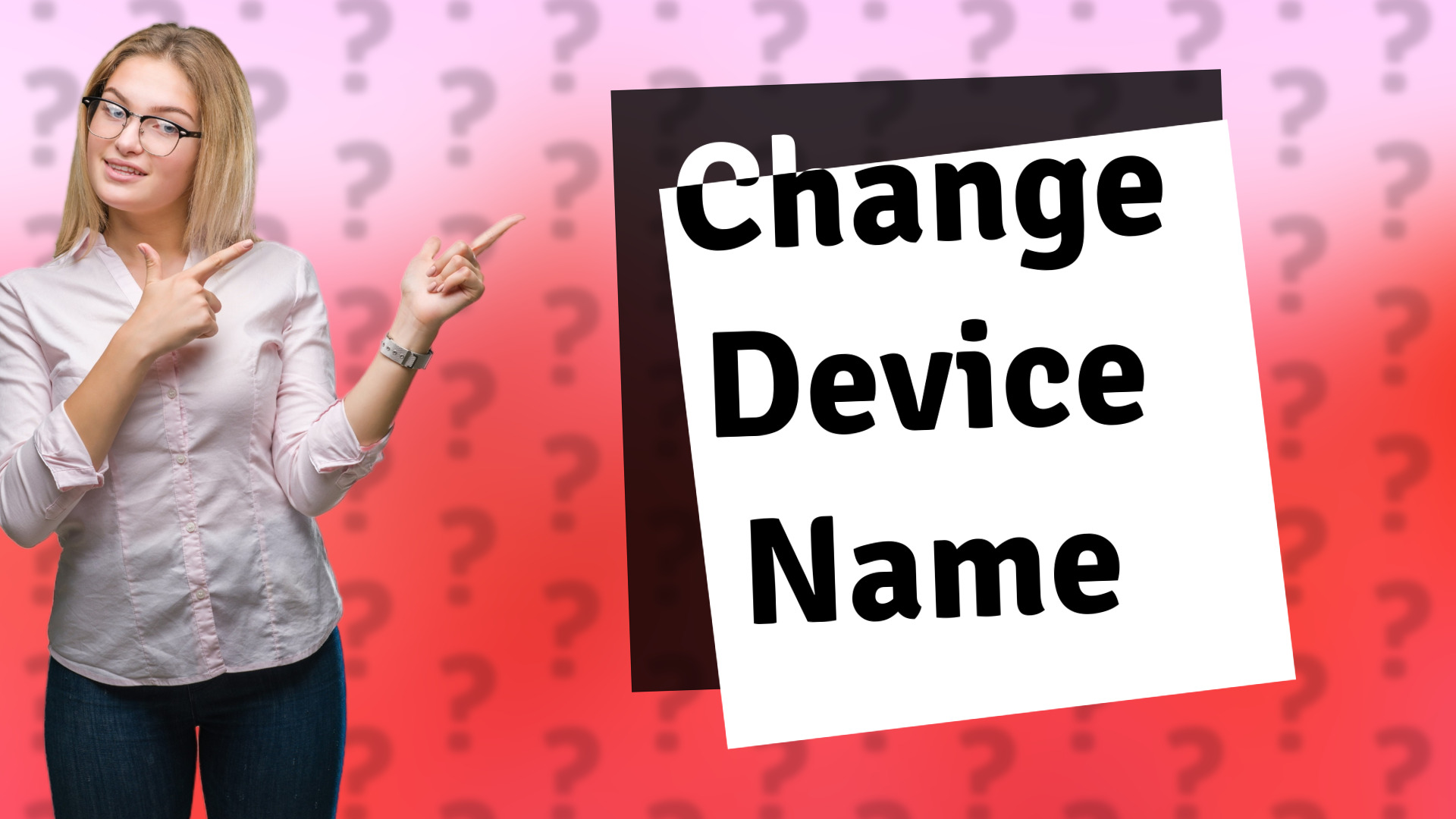 Change Device Name