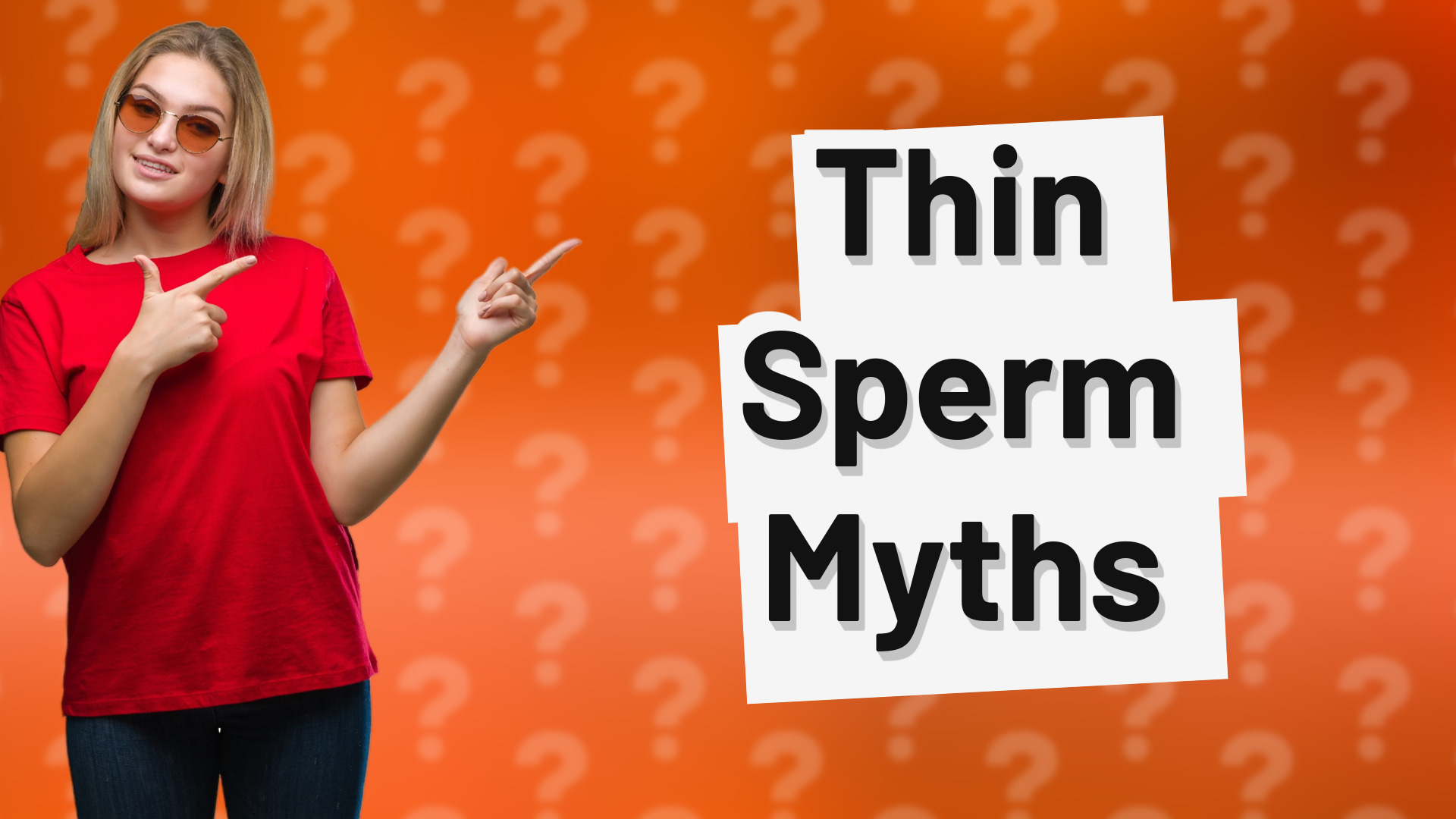 Thin Sperm Myths