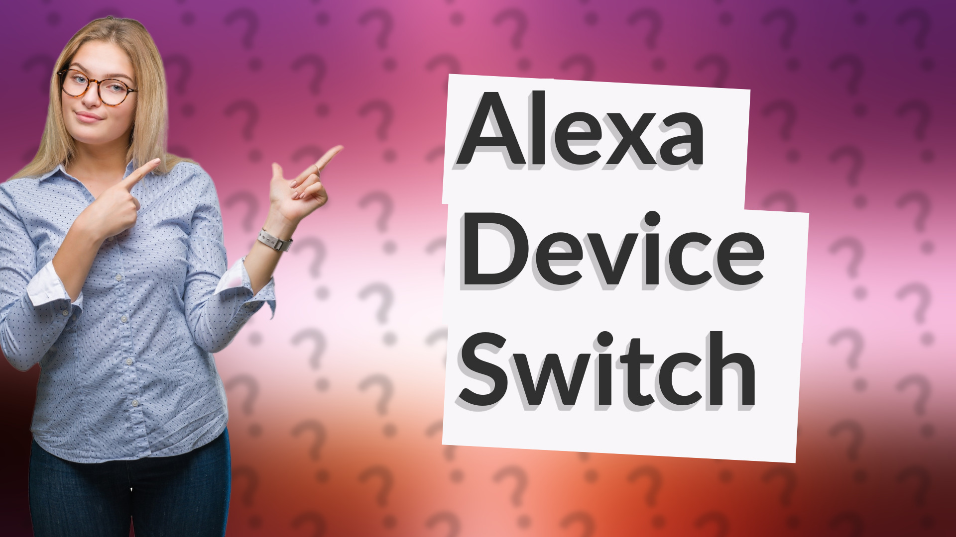 Alexa Device Switch