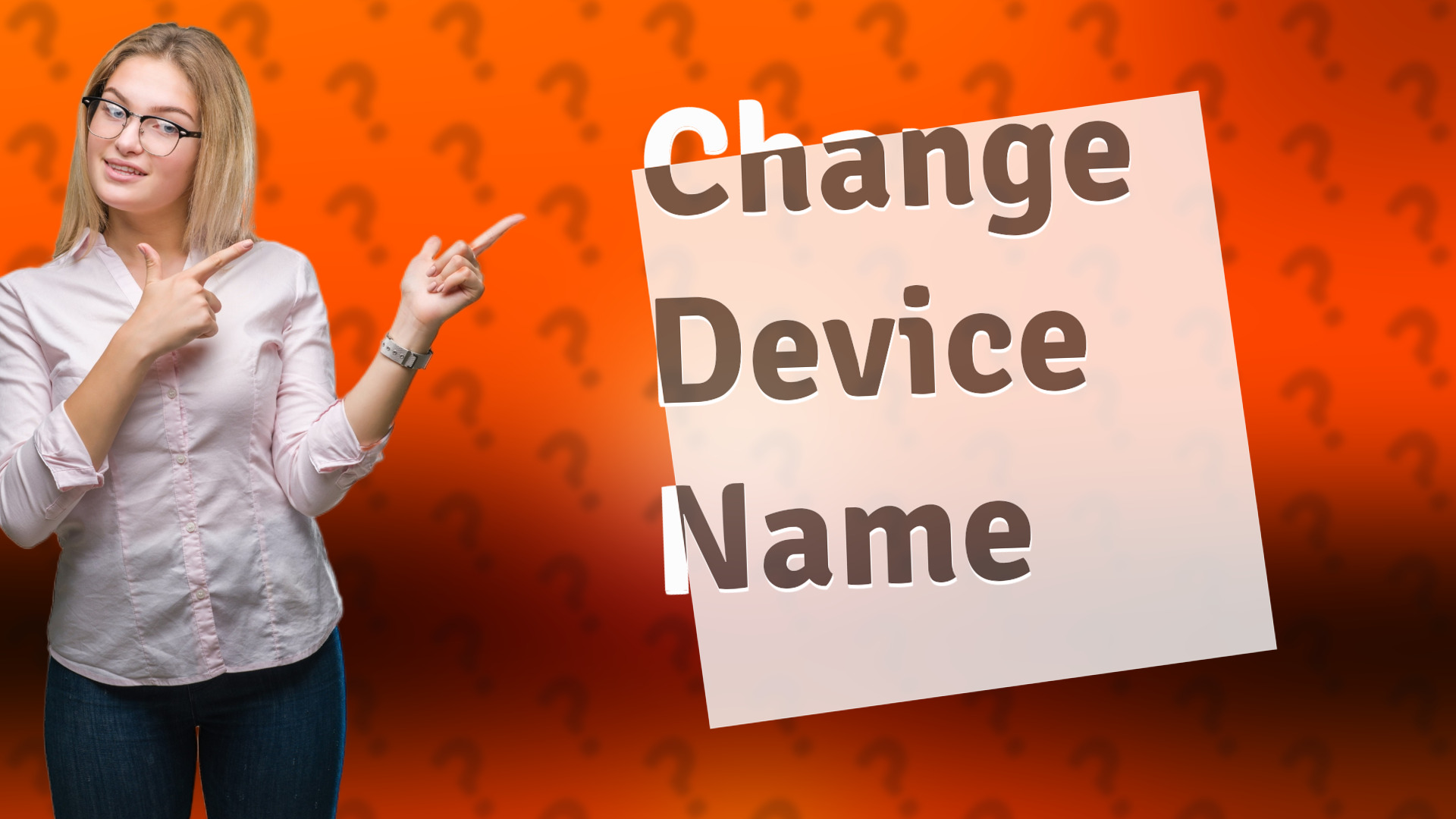 Change Device Name