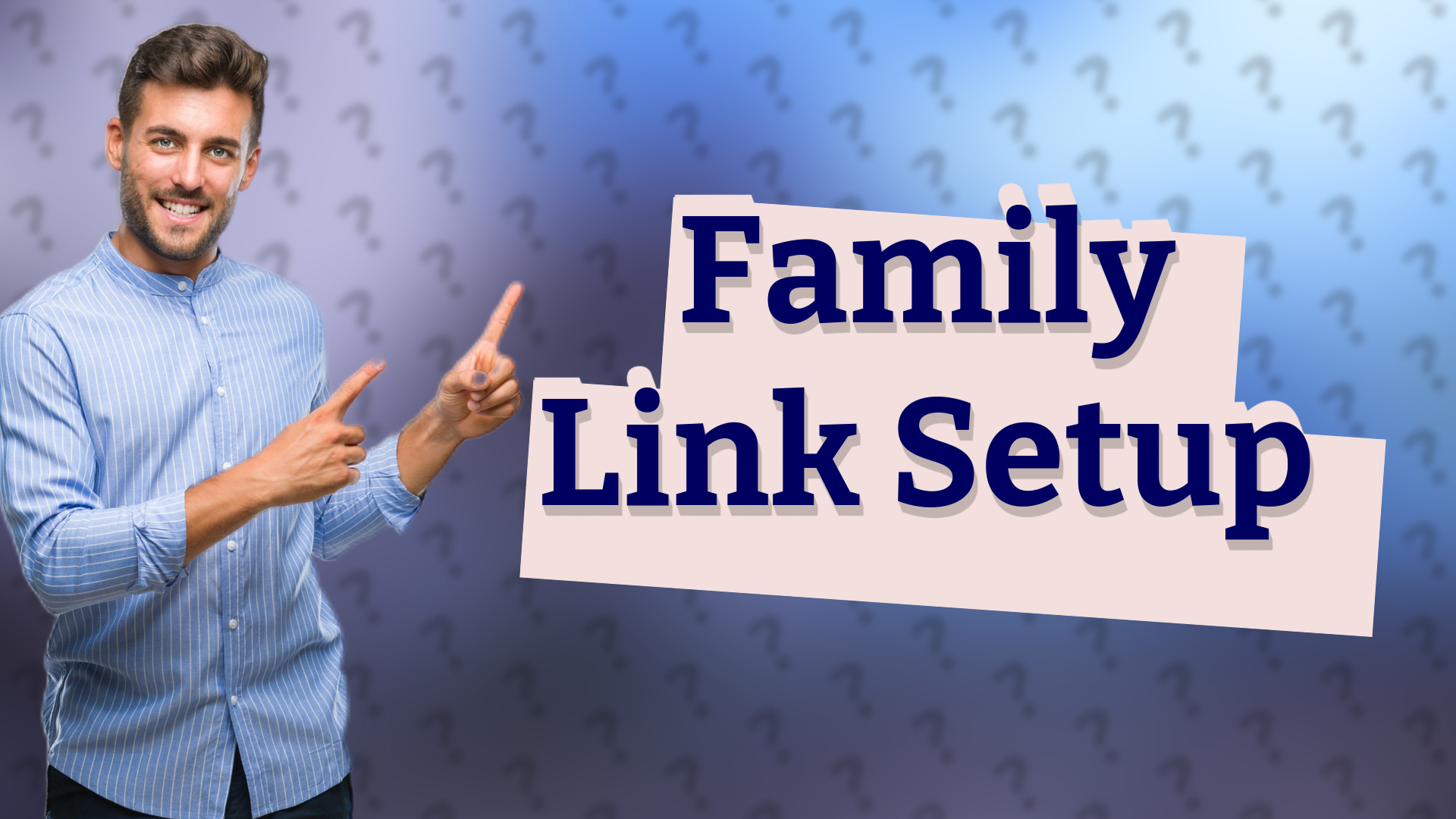Family Link Setup