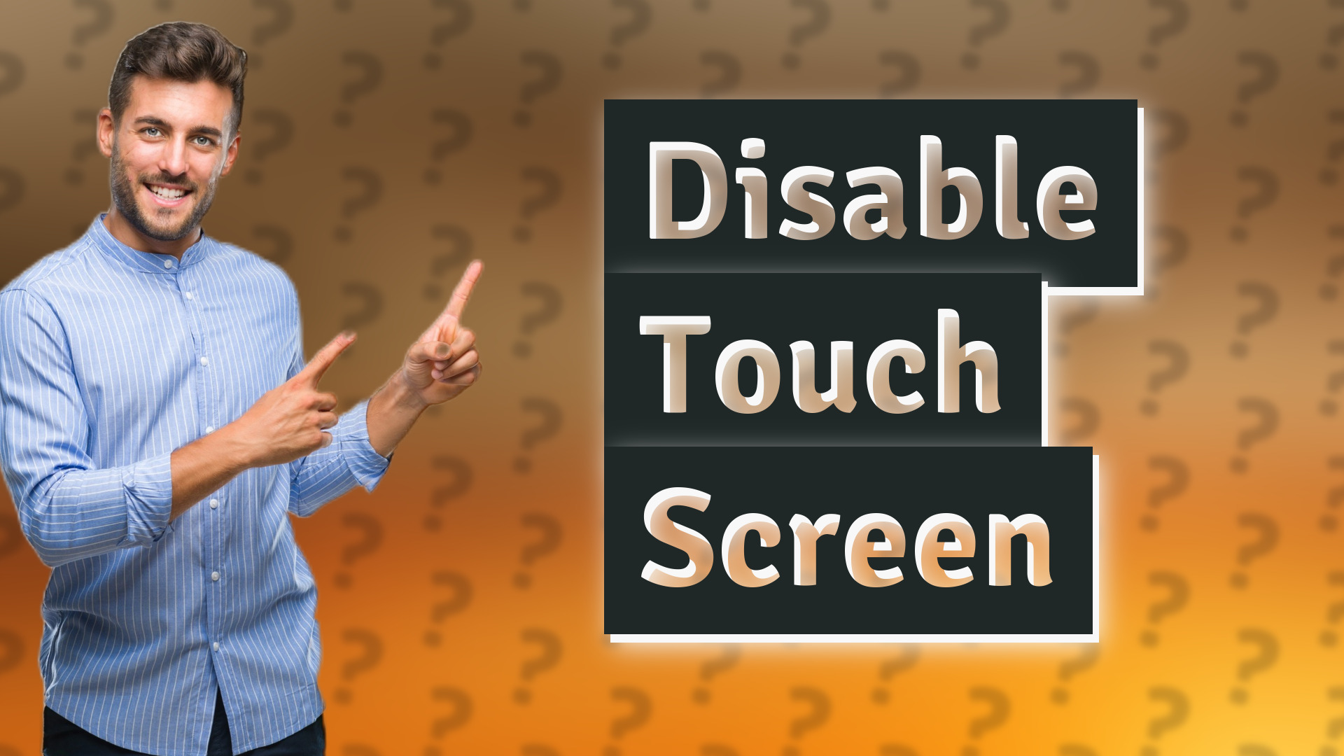 Disable Touch Screen