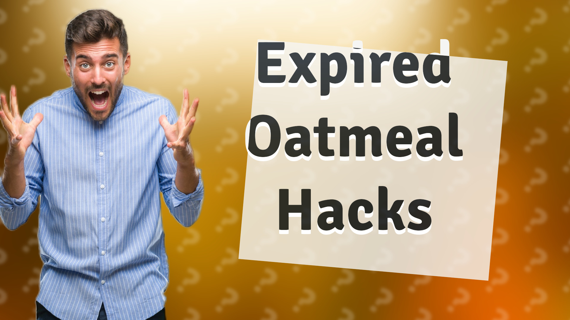 Expired Oatmeal Hacks
