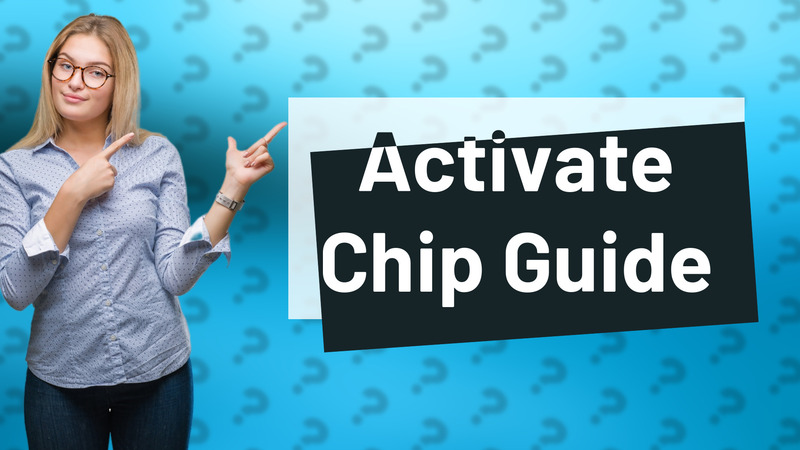 Activate Chip Guide