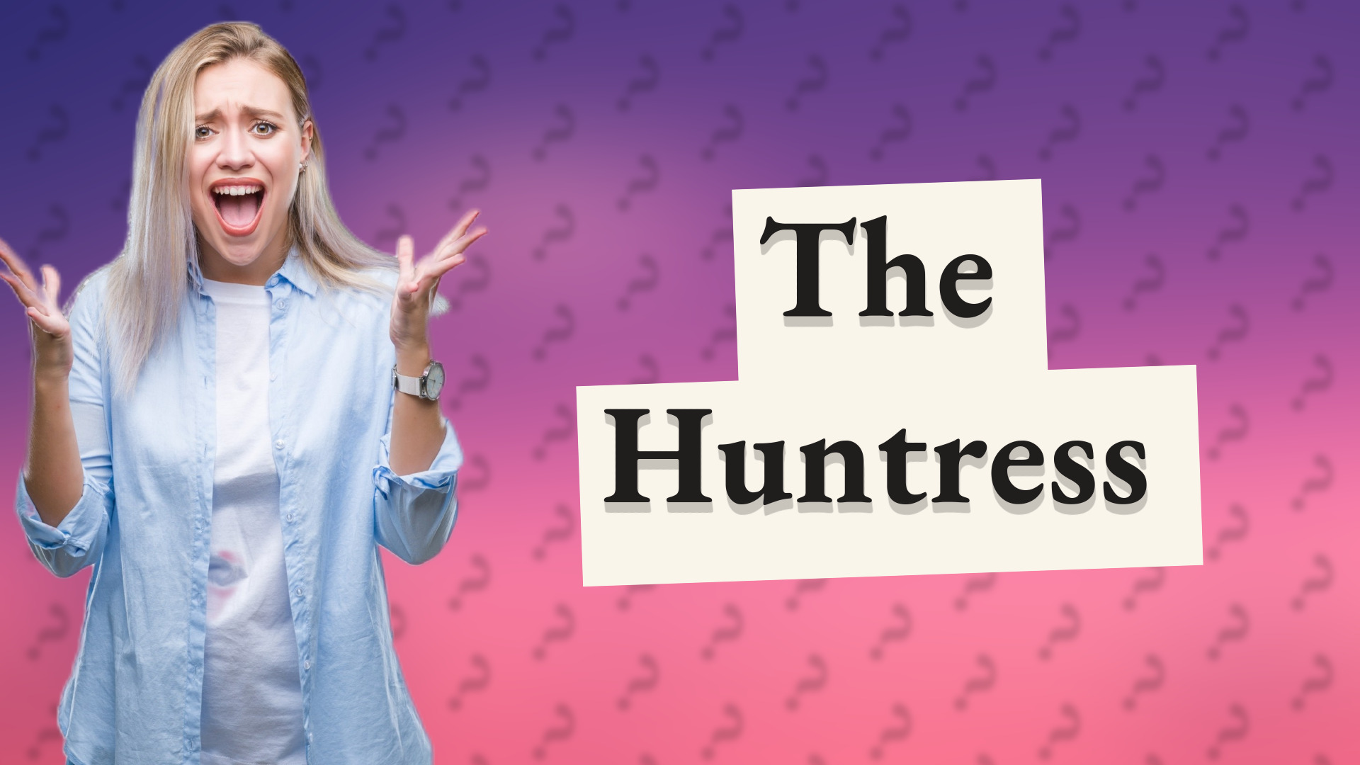 The Huntress