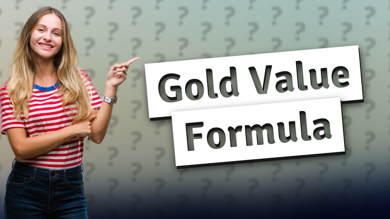 Gold Value Formula