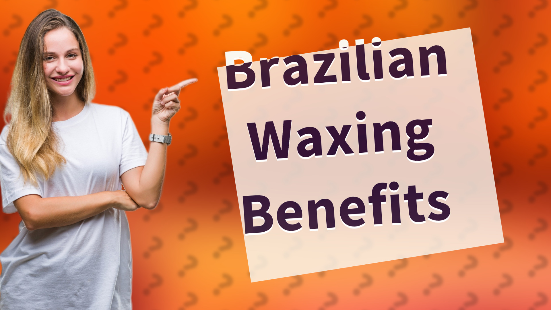 Brazilian Waxing Benefits