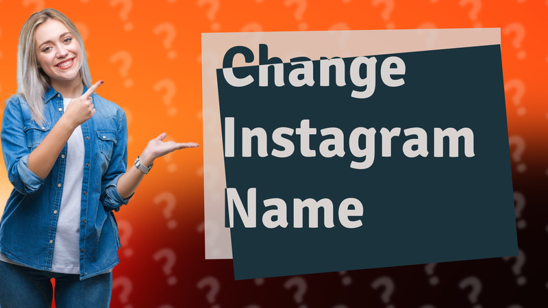 Change Instagram Name