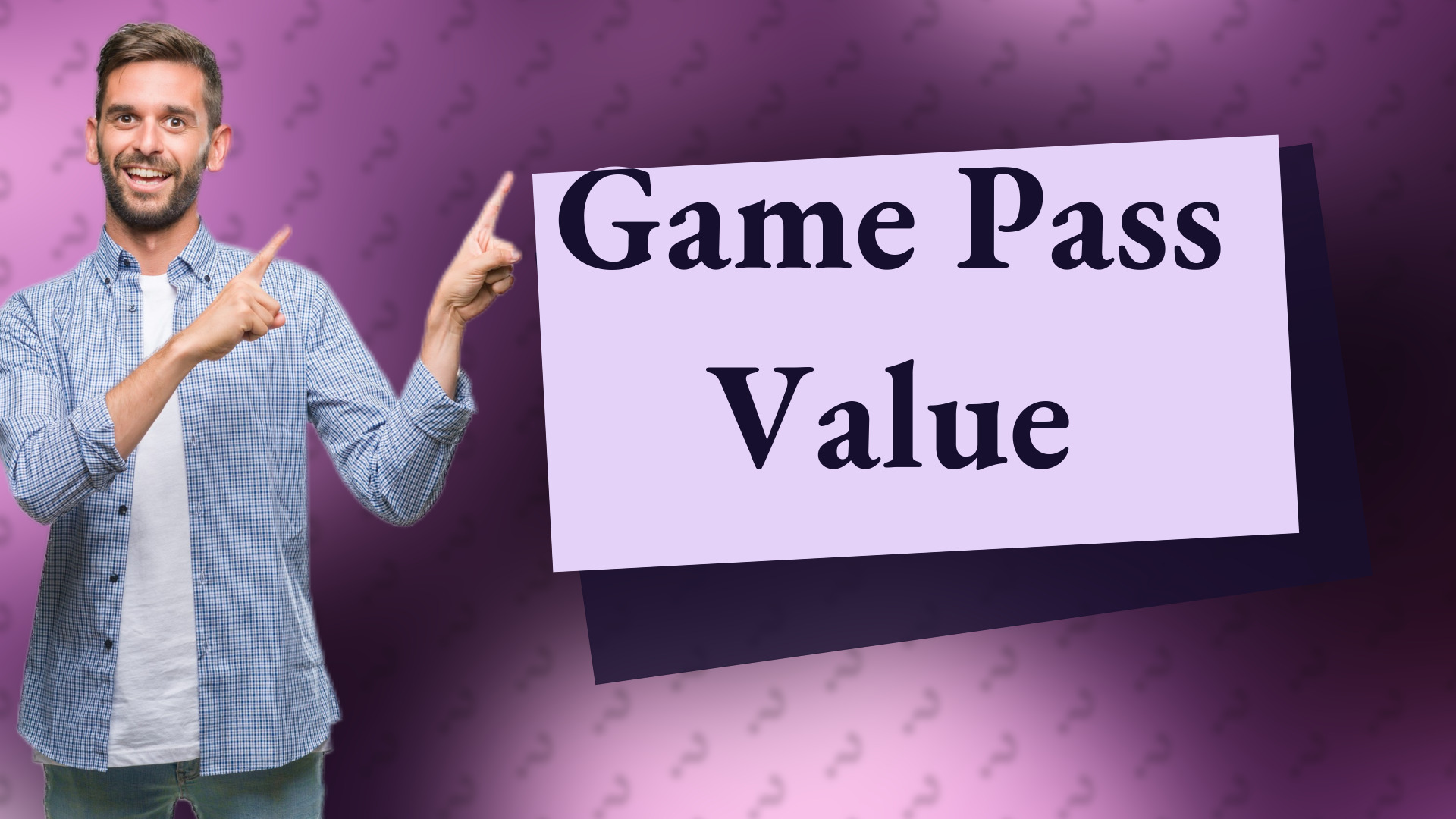 Game Pass Value