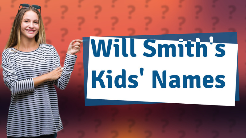 Will Smith's Kids' Names