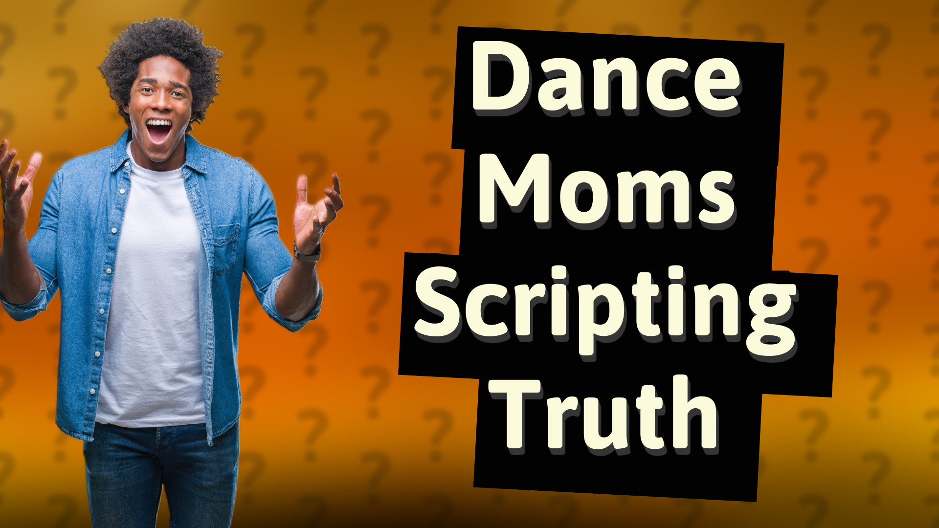 Dance Moms Scripting Truth