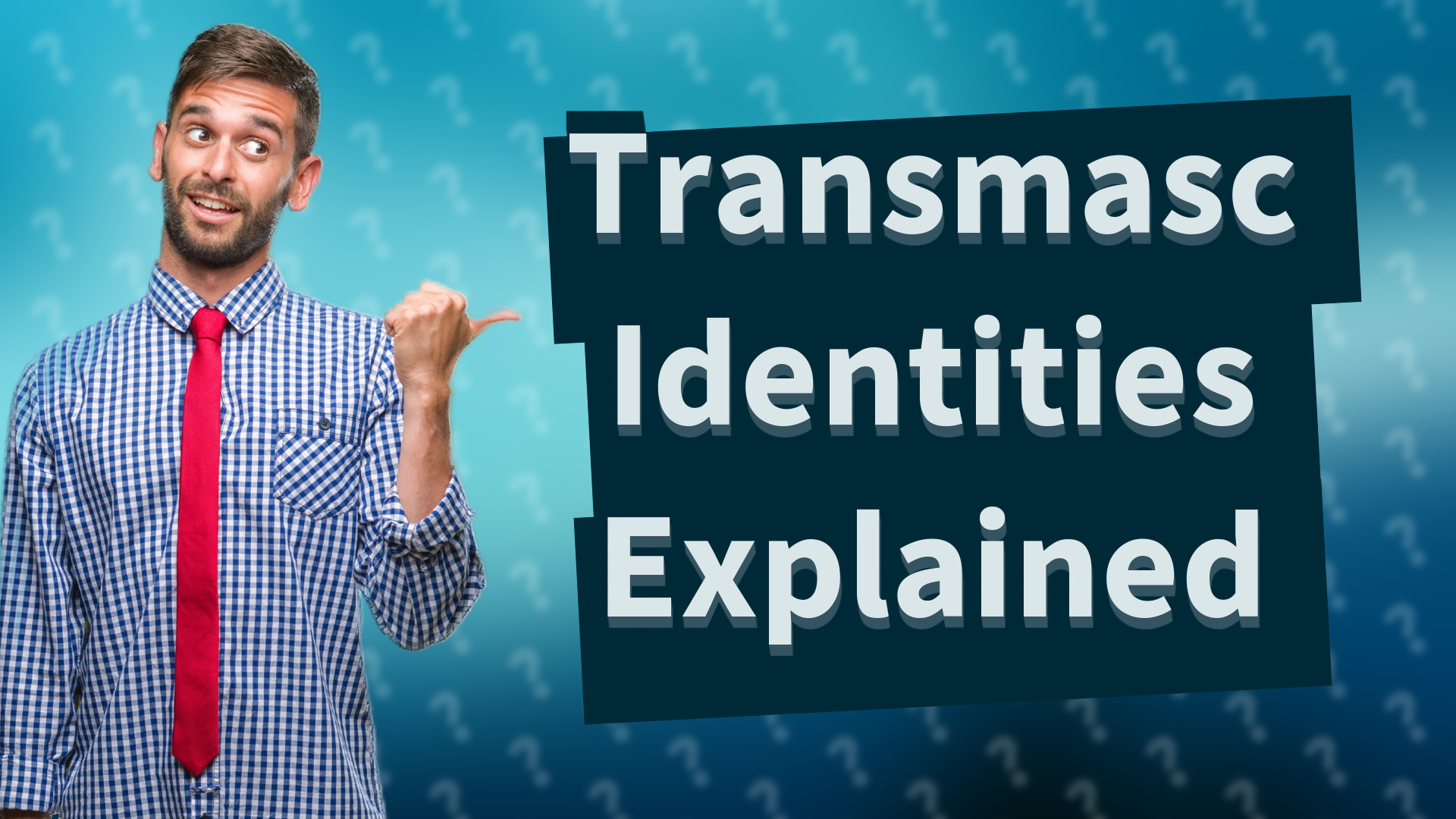 Transmasc Identities Explained