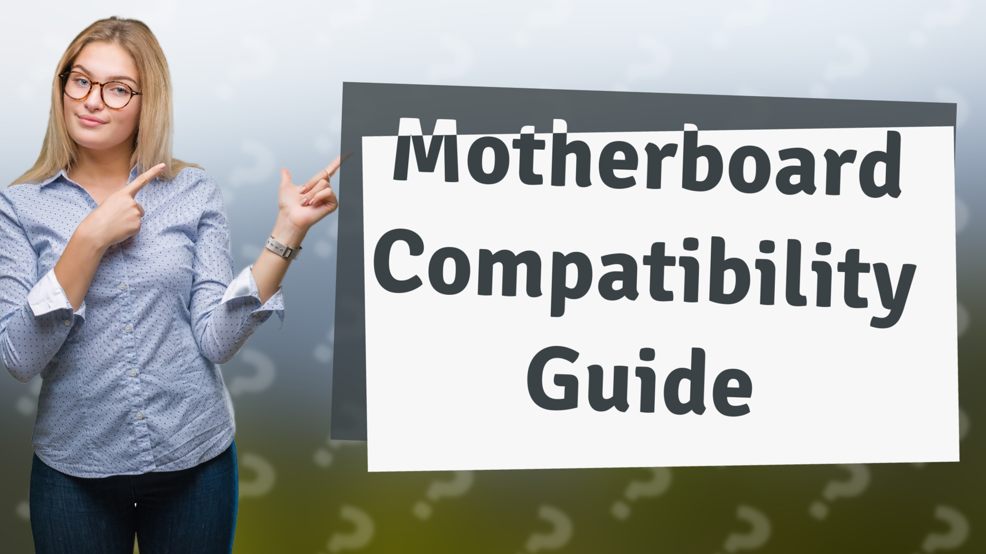 Motherboard Compatibility Guide