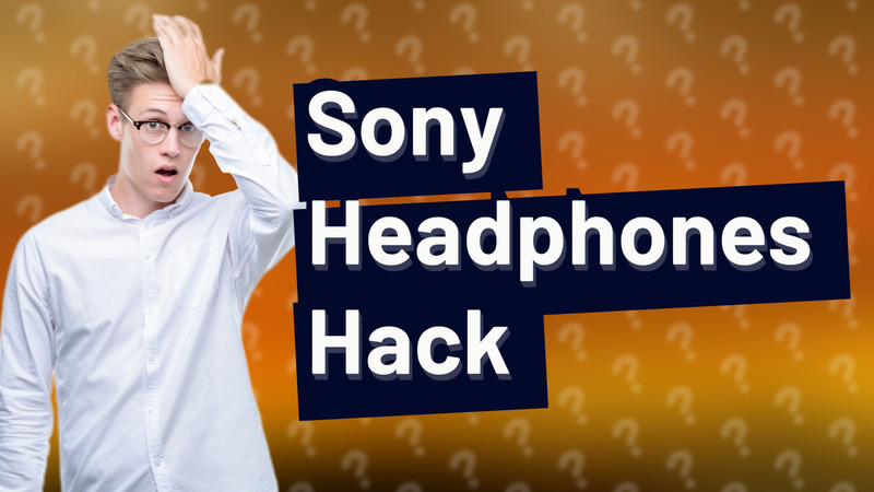 Sony Headphones Hack
