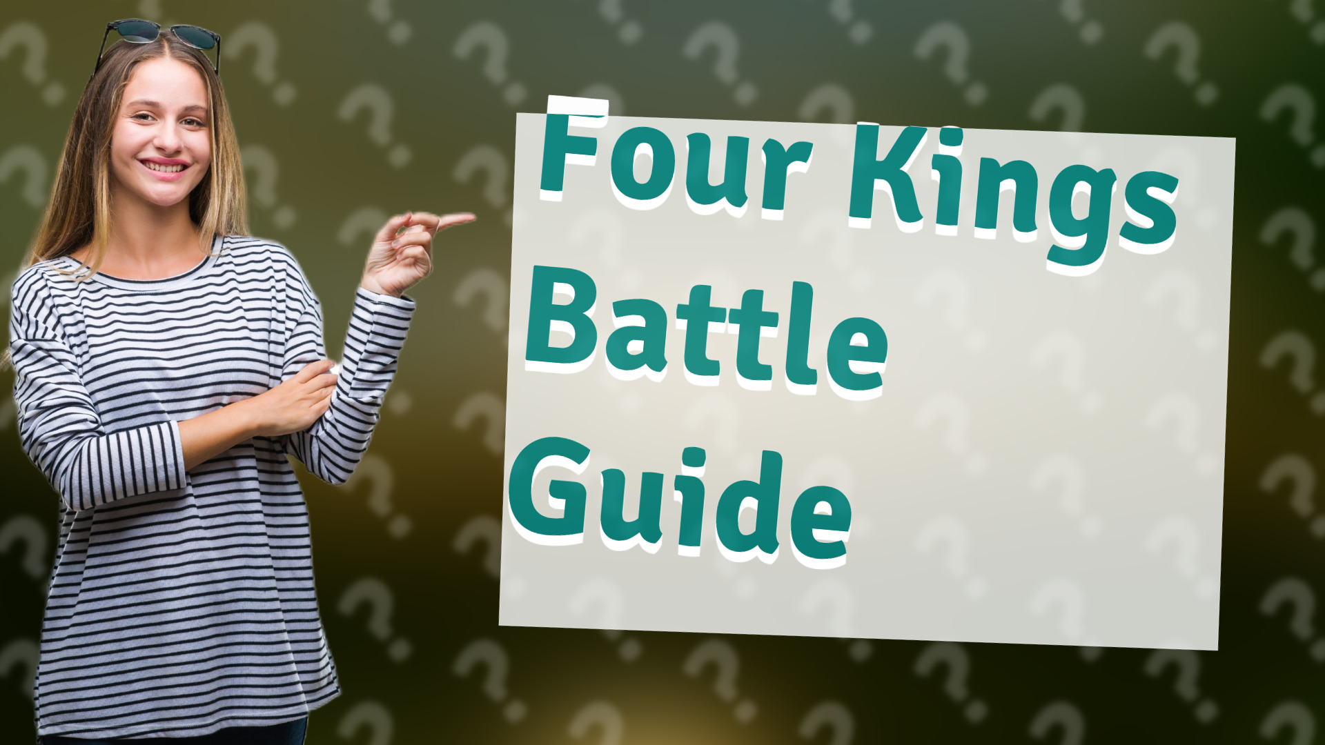 Four Kings Battle Guide