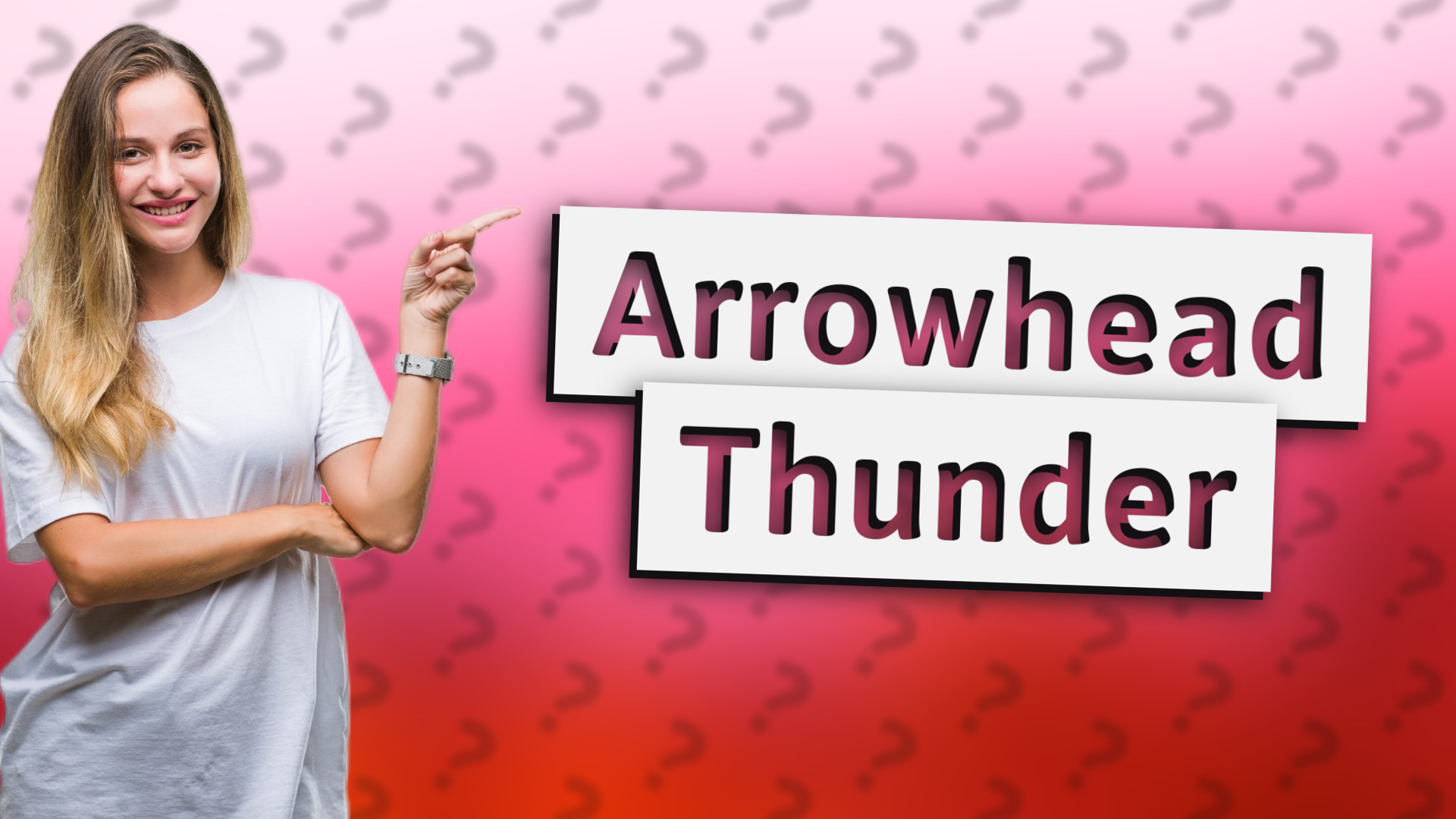 Arrowhead Thunder