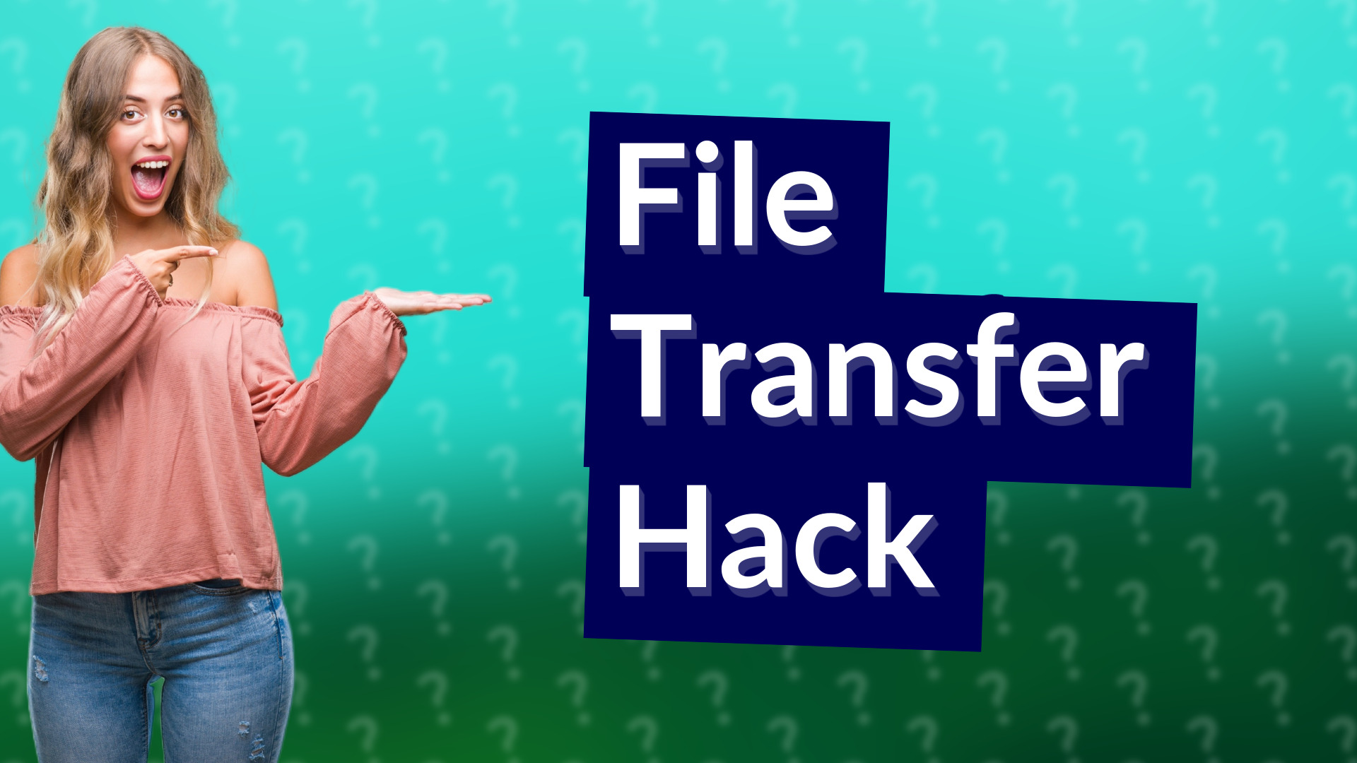 File Transfer Hack
