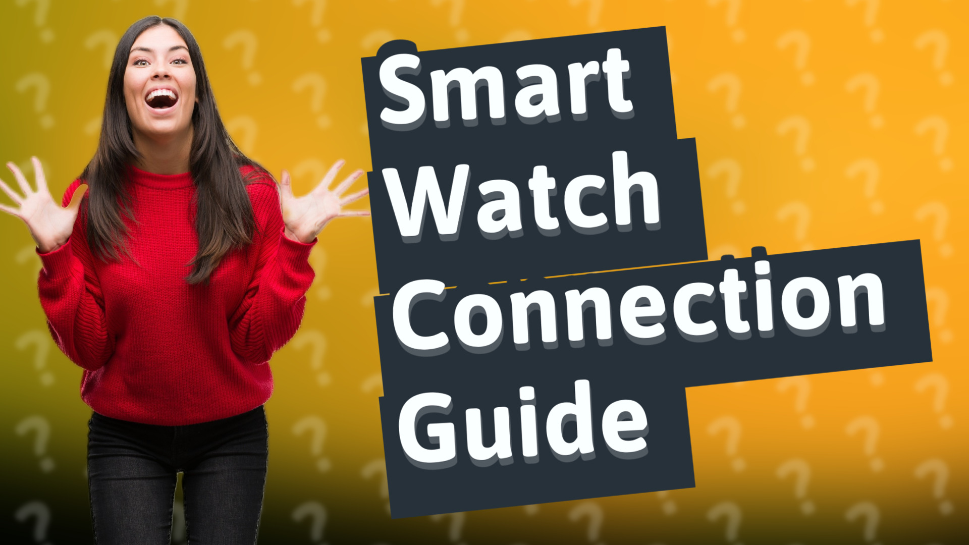 Smart Watch Connection Guide