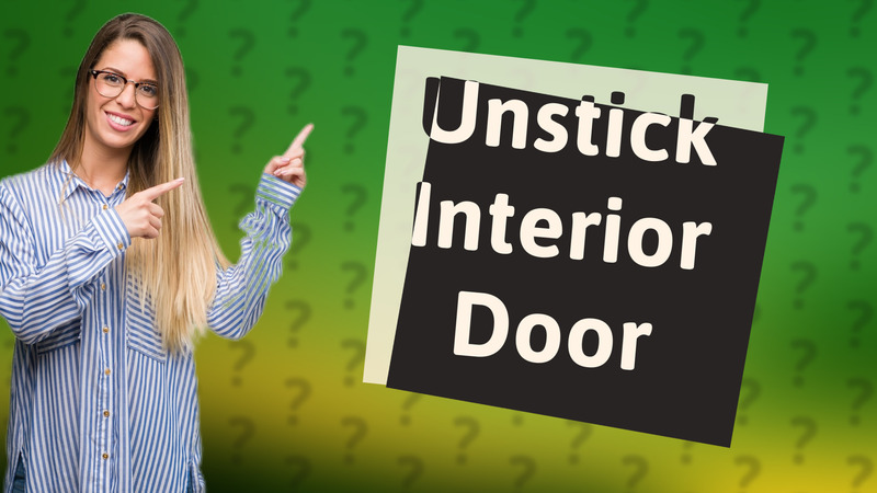 Unstick Interior Door