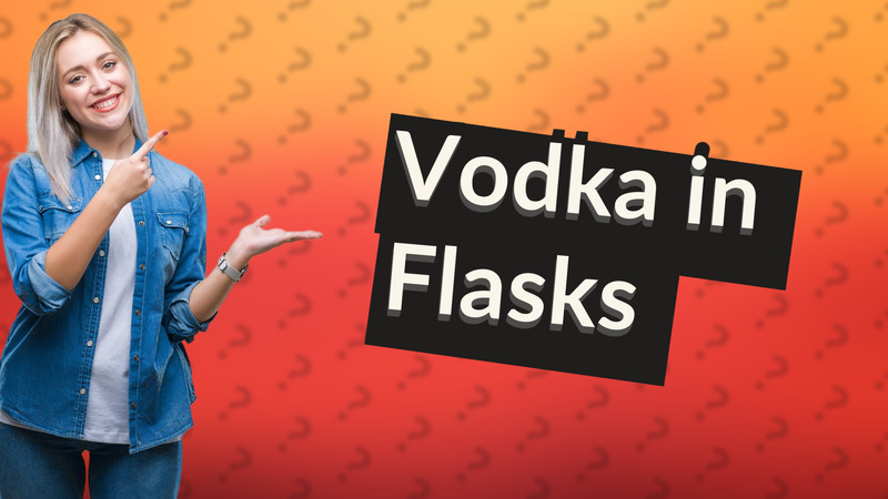 Vodka in Flasks