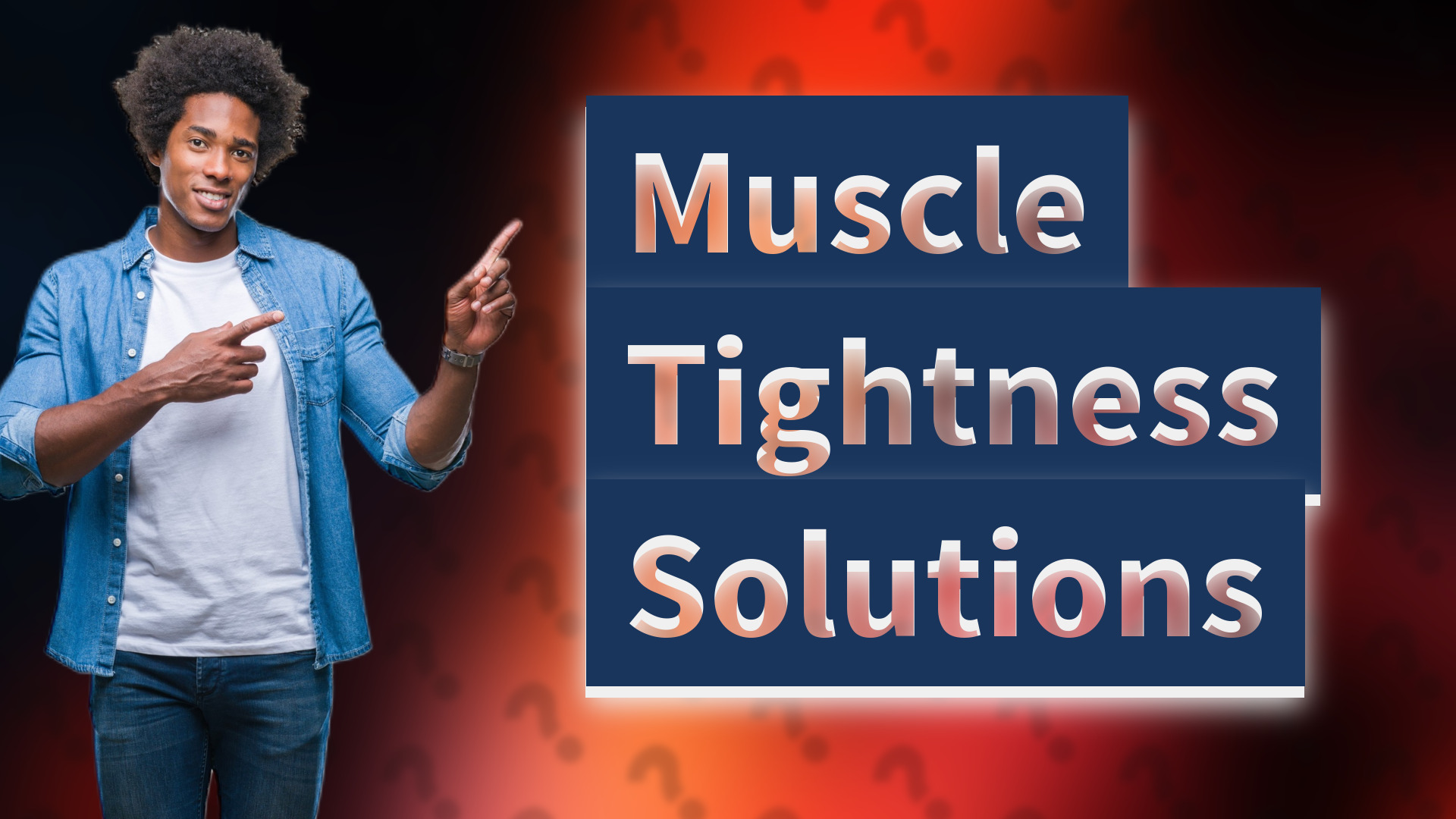 Muscle Tightness Solutions