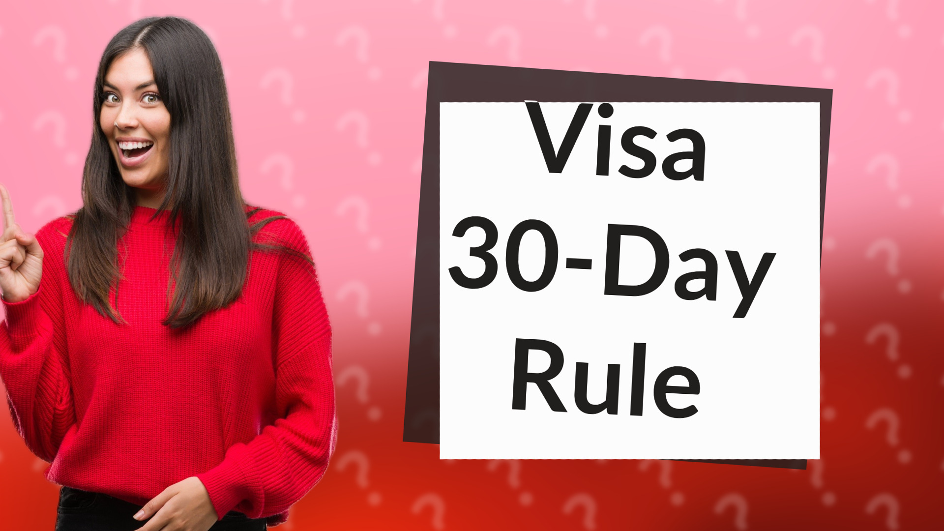 Visa 30-Day Rule