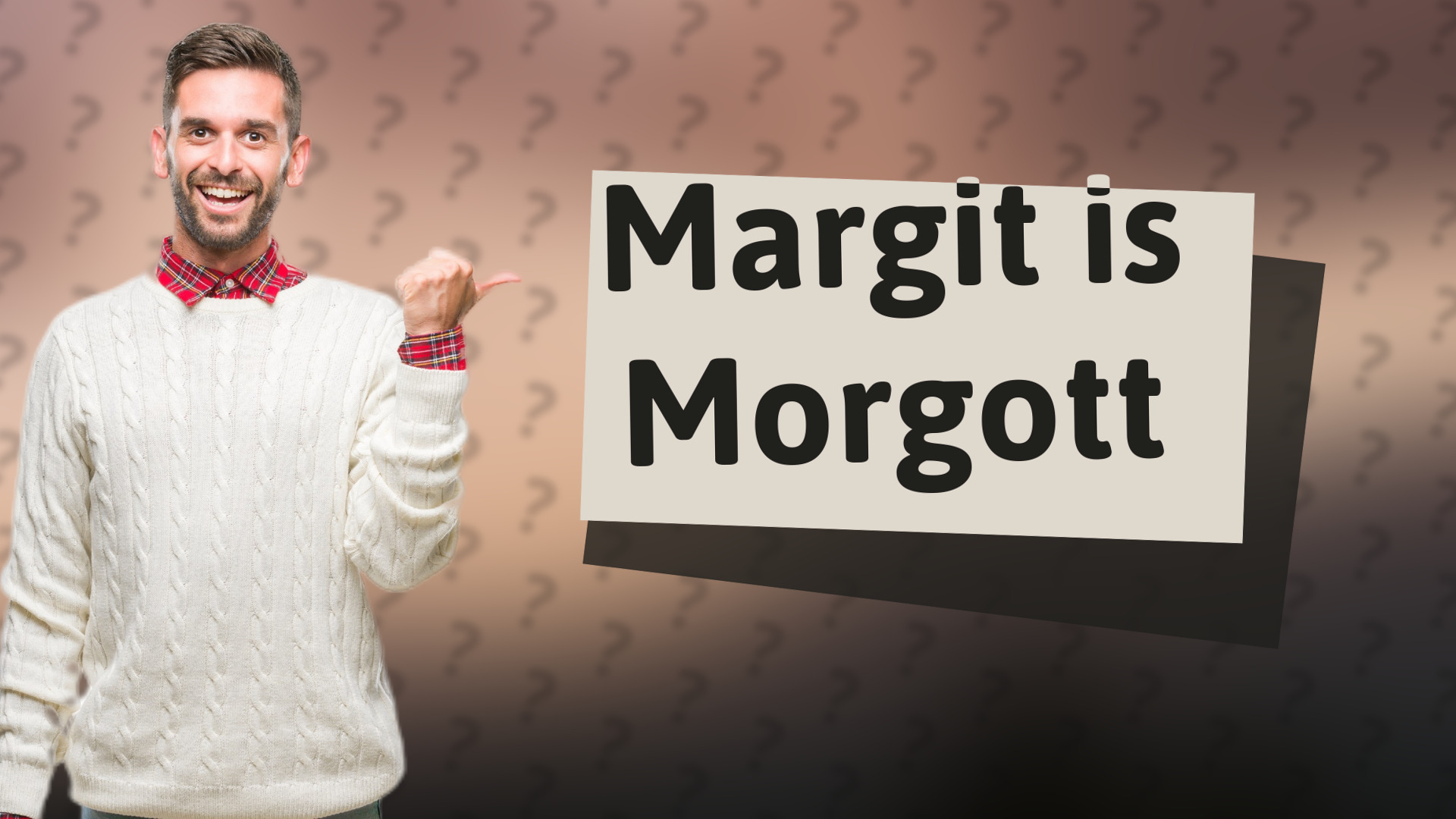 Margit is Morgott