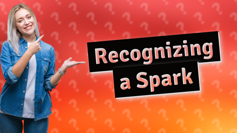 Recognizing a Spark