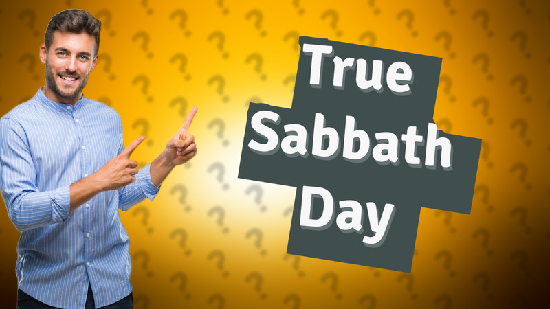 True Sabbath Day