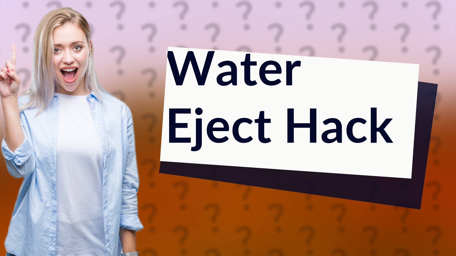 Water Eject Hack